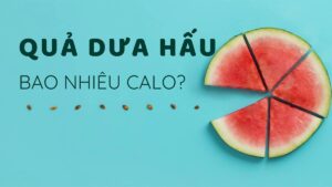 dưa hấu bao nhiêu calo